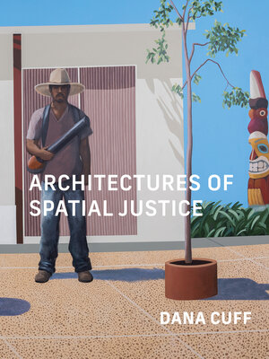 cover image of Architectures of Spatial Justice